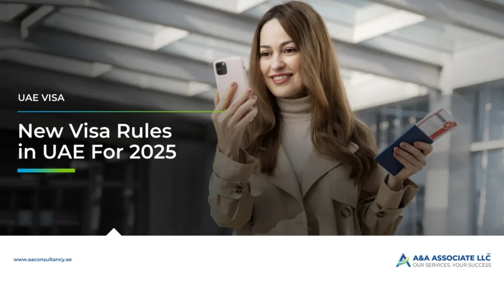 What Are The New Visa Rules in UAE For 2025?