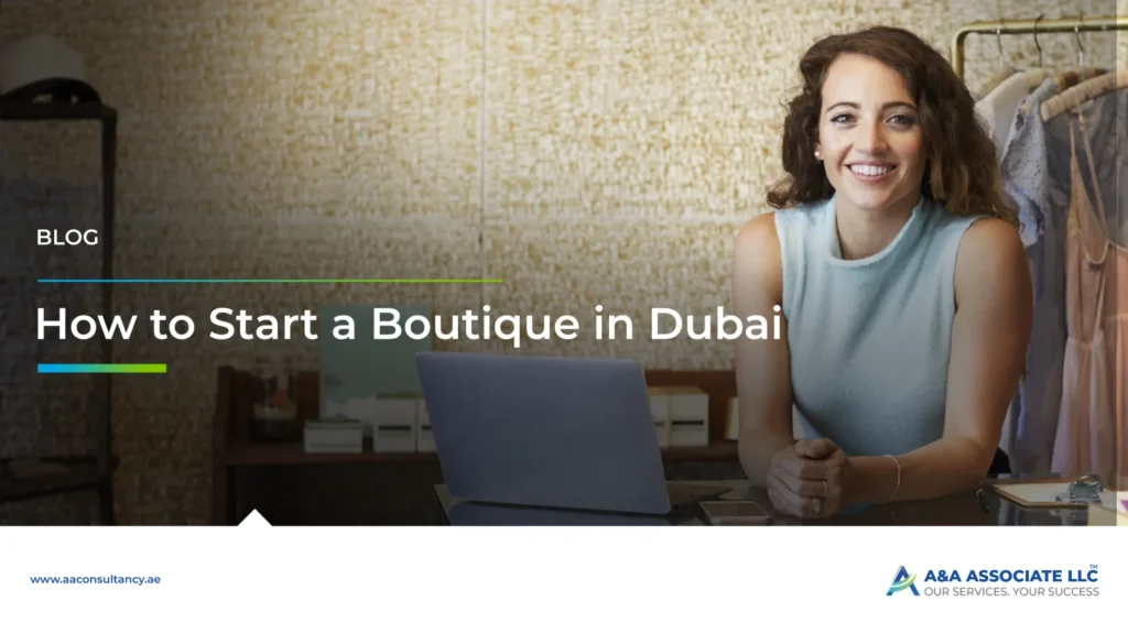 How to Start a Boutique in Dubai